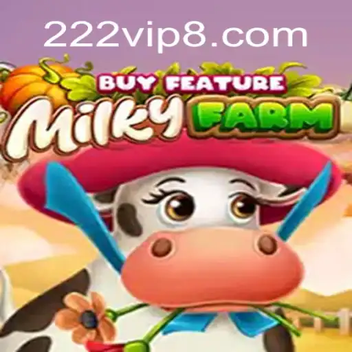 Descubra MilkyFarmBuyFeature: Um Jogo Inovador com 222VIP.COM